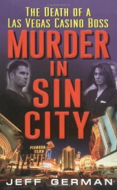 book Murder in Sin City : The Death of a Las Vegas Casino Boss