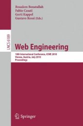 book Web Engineering: 10th International Conference, ICWE 2010, Vienna Austria, July 5-9, 2010. Proceedings