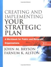 book Creating and Implementing Your Strategic Plan: A Workbook for Public and Nonprofit Organizations, 2nd Edition