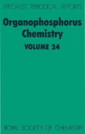 book Organophosphorus Chemistry: (Volume 24) A Review of the Recent Literature Published Between July 1991 and June 1992