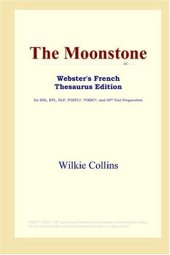 book The Moonstone (Webster's French Thesaurus Edition)