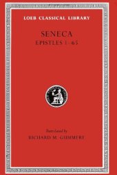 book Seneca: Epistles 1-65