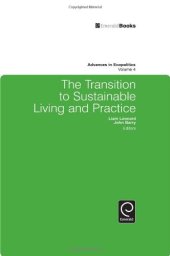 book The Transition to Sustainable Living and Practice (Advances in Ecopolitics)