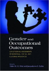 book Gender and Occupational Outcomes: Longitudinal Assessment of Individual, Social, and Cultural Influences