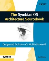 book The Symbian OS Architecture Sourcebook: Design and Evolution of a Mobile Phone OS (Symbian Press)