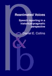 book Reanimated Voices: Speech Reporting in a Historical-pragmatic Perspective