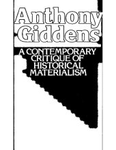 book A Contemporary Critique of Historical Materialism: Vol. 1 Power, property and the state