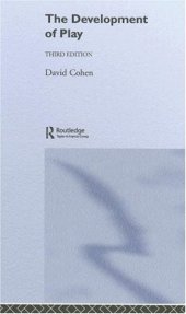 book The Development of Play (Concepts in Developmental Psychology)