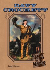 book Davy Crockett (Famous Figures of the American Frontier)