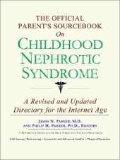 book The Official Parent's Sourcebook on Childhood Nephrotic Syndrome