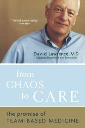 book From Chaos To Care: The Promise Of Team-based Medicine