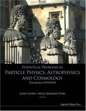 book Statistical Problems in Particle Physics, Astrophysics And Cosmology: Proceedings of Phystat05 Oxford, UK 12 -15 September 2005