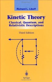 book Kinetic Theory: Classical, Quantum, and Relativistic Descriptions