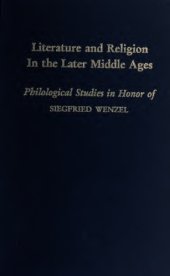 book Literature and Religion in the Later Middle Ages: Philological Studies in Honor of Siegfrid Wenzel (Medieval and Renaissance Texts and Studies)