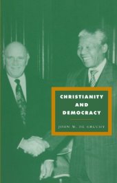 book Christianity and Democracy: A Theology for a Just World Order