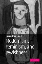 book Modernism, Feminism, and Jewishness