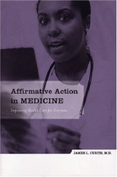 book Affirmative Action in Medicine: Improving Health Care for Everyone