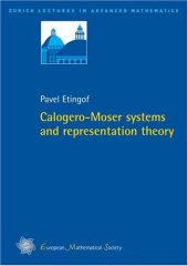 book Calogero-Moser Systems and Representation Theory (Zurich Lectrues in Advanced Mathematics)