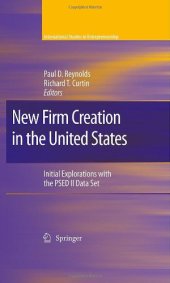 book New Firm Creation in the United States: Initial Explorations with the PSED II Data Set