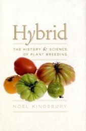 book Hybrid: The History and Science of Plant Breeding