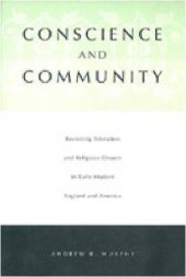 book Conscience and Community: Revisiting Toleration and Religious Dissent in Early Modern England and America