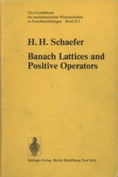 book Banach Lattices and Positive Operators (Grundlehren Der Mathematischen Wissenschaften Series, Vol 215)