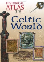 book Historical Atlas of the Celtic World