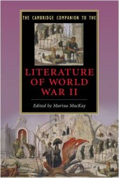 book The Cambridge Companion to the Literature of World War II (Cambridge Companions to Literature)