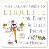 book Miss Sarah's Guide to Etiquette for Dogs & Their People