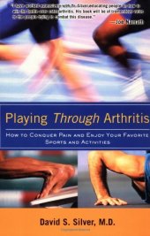 book Playing Through Arthritis : How to Conquer Pain and Enjoy Your Favorite Sports and Activities