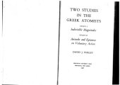 book Two Studies in the Greek Atomists: I. Indivisible Magnitudes. II. Aristotle and Epicurus on Voluntary Action