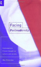 book Facing Postmodernity: French Intellectual Thought on Culture and Society