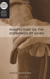 book Perspectives on the Economics of Aging (National Bureau of Economic Research Conference Report)