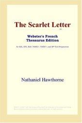 book The Scarlet Letter (Webster's French Thesaurus Edition)