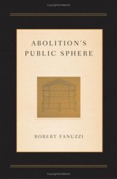 book Abolition's Public Sphere