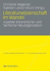 book Literaturwissenschaft im Wandel: Aspekte theoretischer und fachlicher Neuorganisation