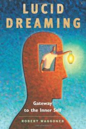 book Lucid Dreaming: Gateway to the Inner Self