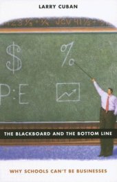 book The Blackboard and the Bottom Line: Why Schools Can't Be Businesses