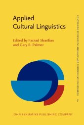 book Applied Cultural Linguistics: Implications for second language learning and intercultural communication (Converging Evidence in Language and Communication Research, Volume 7)