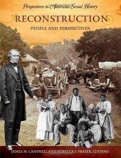 book Reconstruction: People and Perspectives (Perspectives in American Social History)