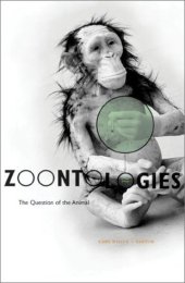 book Zoontologies: The Question Of The Animal