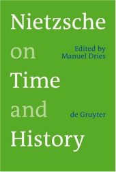 book Nietzsche on Time and History