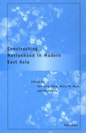 book Constructing Nationhood in Modern East Asia