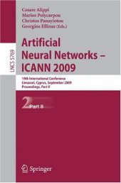 book Artificial Neural Networks – ICANN 2009: 19th International Conference, Limassol, Cyprus, September 14-17, 2009, Proceedings, Part II