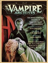 book The Vampire Archives: The Most Complete Volume of Vampire Tales Ever Published