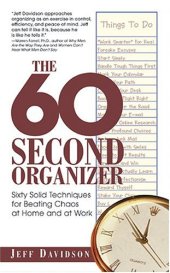 book 60-Second Organizer: Sixty Solid Techniques for Beating Chaos at Home and at Work