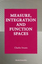 book Measure, Integration and Function Spaces