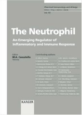 book The Neutrophil: An Emerging Regulator of Inflammatory and Immune Response (Chemical Immunology)