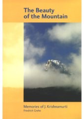 book The Beauty of the Mountain: Memories of J. Krishnamurti