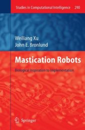 book Mastication Robots: Biological Inspiration to Implementation